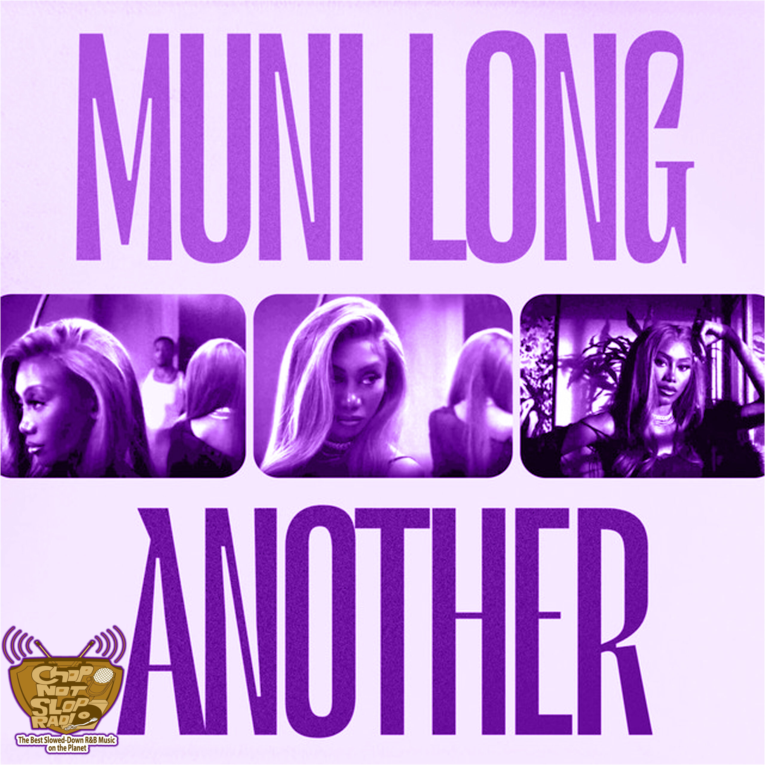 Muni Long – Another (ChopNotSlop)