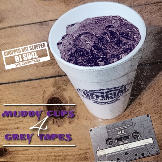 Muddy Cups & Grey Tapes 4 [Mixtape]